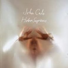 JOHN CALE CD HOBO SAPIENS UK IMP NEW VELVET UNDERGROUND